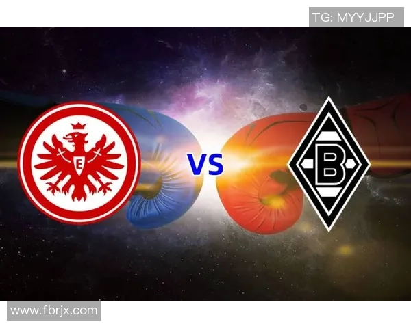 门兴与法兰克福在德国杯的激烈对决展现足球魅力与团队精神